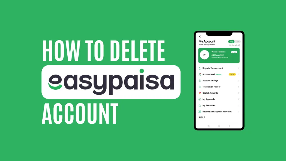 How to Delete Easypaisa Account